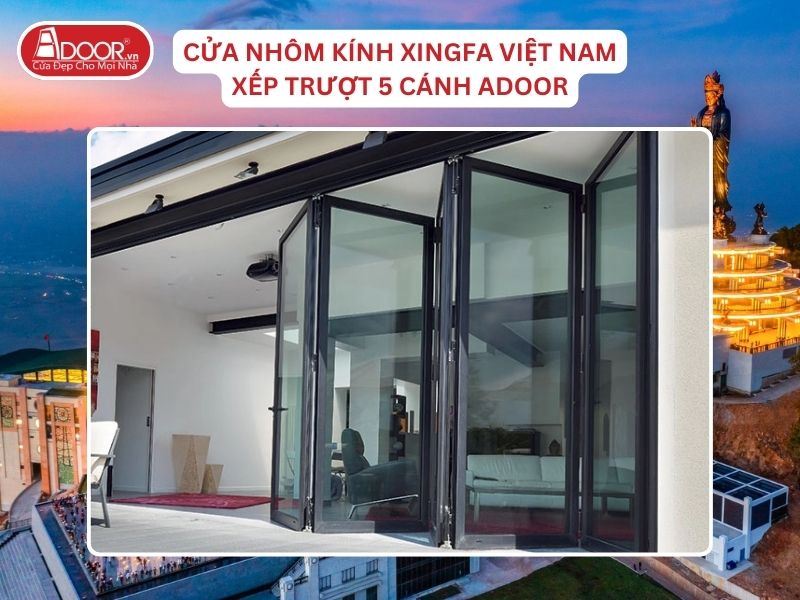 Cửa Mở Xếp Trượt 5 Cánh Nhôm Kính Xingfa Tại Tây Ninh Hệ Việt Nam Adoor
