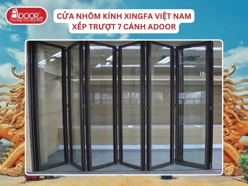 Cửa Mở Xếp Trượt 7 Cánh Nhôm Kính Xingfa Tại Dĩ An Hệ Việt Nam Adoor Cửa Mở Xếp Trượt 7 Cánh Nhôm Kính Xingfa Tại Dĩ An Hệ Việt Nam Adoor
