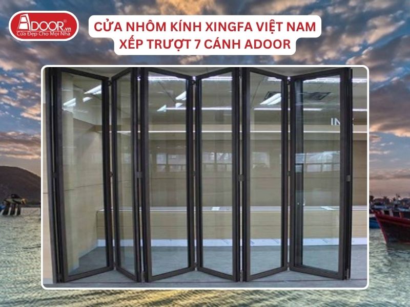 Cửa Mở Xếp Trượt 7 Cánh Nhôm Kính Xingfa Tại Ninh Thuận Hệ Việt Nam Adoor Cửa Mở Xếp Trượt 7 Cánh Nhôm Kính Xingfa Tại Ninh Thuận Hệ Việt Nam Adoor
