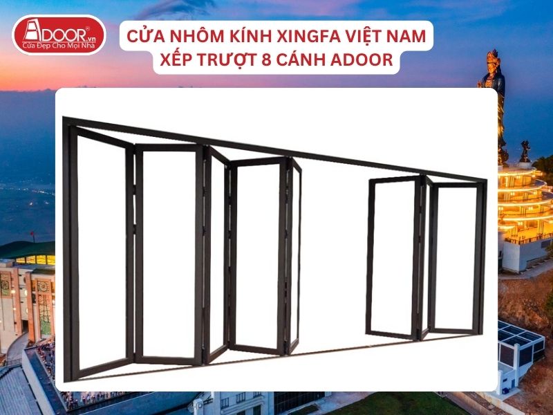 Cửa Mở Xếp Trượt 8 Cánh Nhôm Kính Xingfa Tại Tây Ninh Hệ Việt Nam Adoor