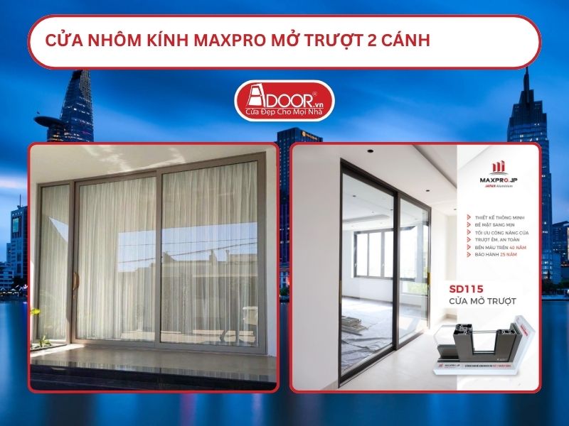 Cửa Nhôm Kính MaxPro Mở Trượt 2 Cánh Adoor Tại Hồ Chí Minh