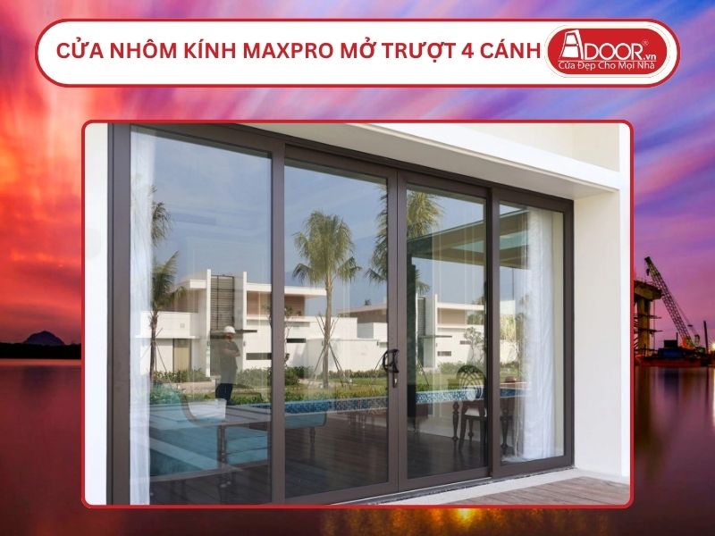 Cửa Nhôm Kính MaxPro Mở Trượt 4 Cánh Adoor Tại Hải Phòng