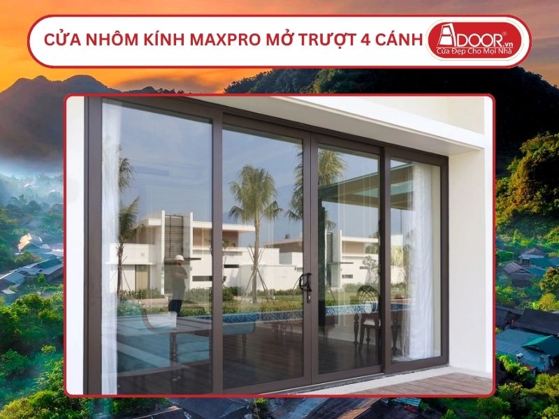 Cửa Nhôm Kính MaxPro Mở Trượt 4 Cánh Adoor Tại Vinh