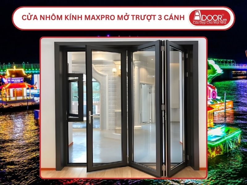 Cửa Nhôm Kính MaxPro Mở Xếp Trượt 3 Cánh Adoor Tại Cần Thơ Cửa Nhôm Kính MaxPro Mở Xếp Trượt 3 Cánh Adoor Tại Cần Thơ