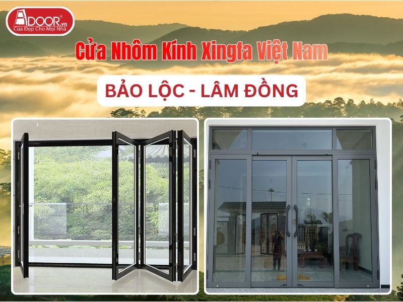 Cửa Nhôm Kính Xingfa Tại Bảo Lộc Hệ Việt Nam Adoor