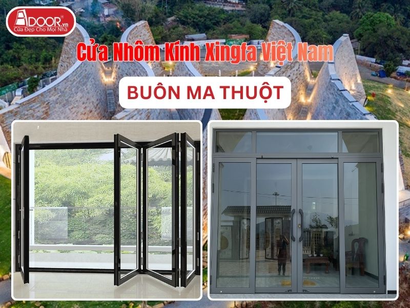 Cửa Nhôm Kính Xingfa Tại Buôn Ma Thuột Hệ Việt Nam Adoor Cửa Nhôm Kính Xingfa Tại Buôn Ma Thuột Hệ Việt Nam Adoor