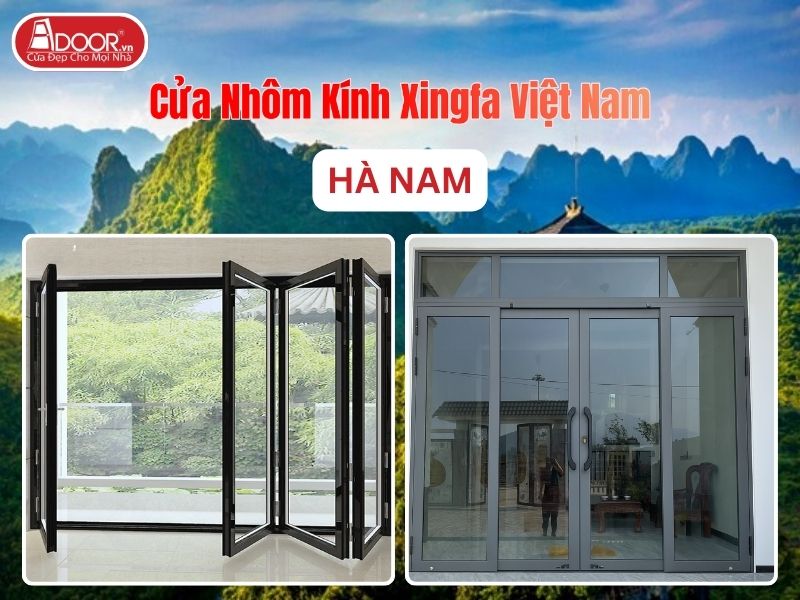 Cửa Nhôm Kính Xingfa Tại Hà Nam Hệ Việt Nam Adoor