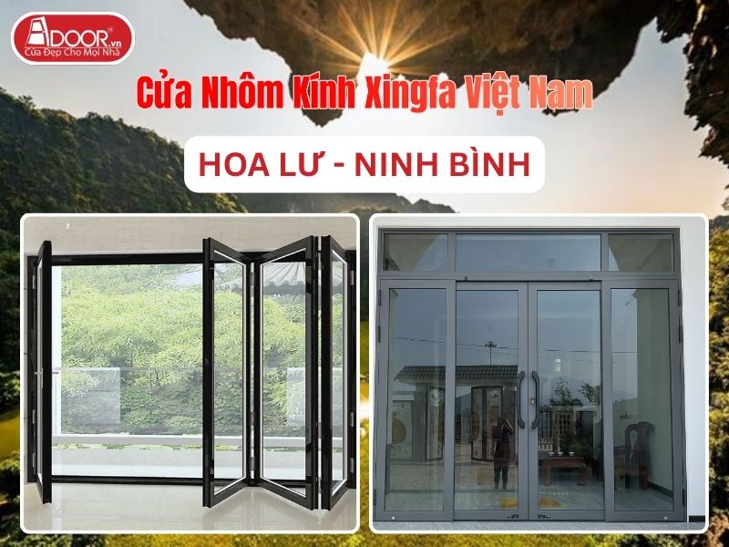 Cửa Nhôm Kính Xingfa Tại Hoa Lư Hệ Việt Nam Adoor