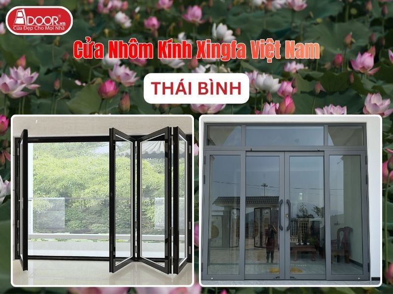 Cửa Nhôm Kính Xingfa Tại Thái Bình Hệ Việt Nam Adoor