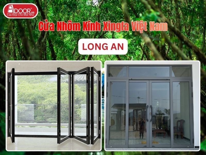 Cửa Nhôm Kính Xingfa Việt Nam Adoor Tại Long An Cửa Nhôm Kính Xingfa Việt Nam Adoor Tại Long An
