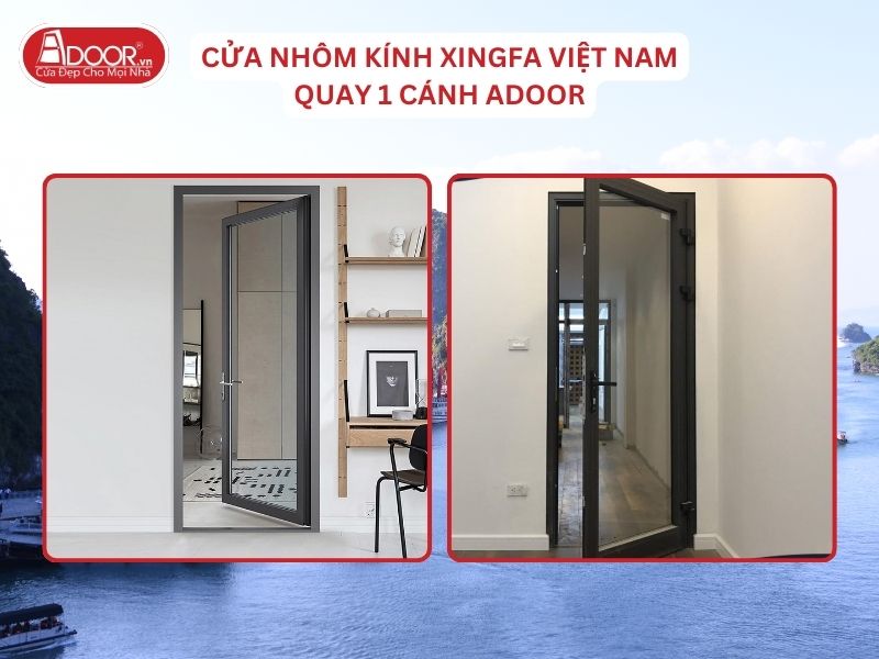 Cửa Nhôm Kính Xingfa Việt Nam Quay 1 Cánh Adoor Tại Quảng Ninh Cửa Nhôm Kính Xingfa Việt Nam Quay 1 Cánh Adoor Tại Quảng Ninh