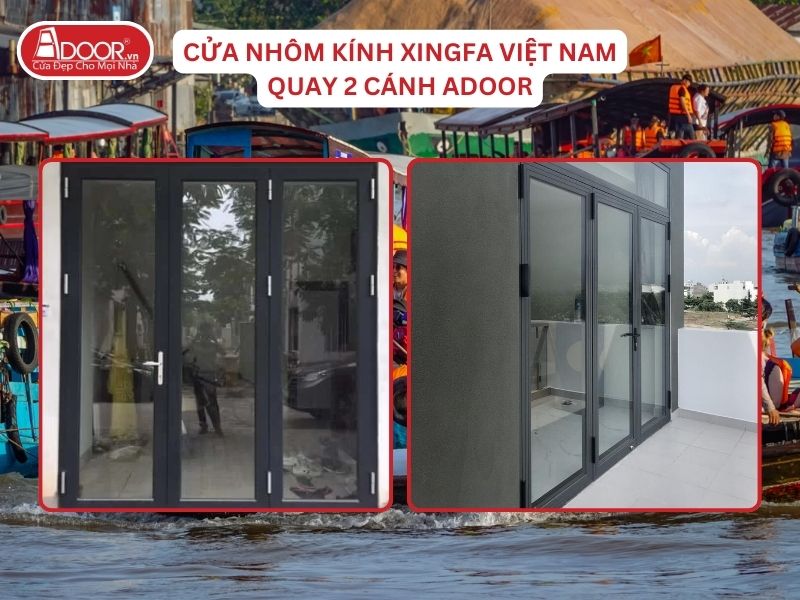 Cửa Mở Quay 3 Cánh Adoor Nhôm Kính Xingfa Tại Long Xuyên Nhôm Việt Nam Cửa Mở Quay 3 Cánh Adoor Nhôm Kính Xingfa Tại Long Xuyên Nhôm Việt Nam