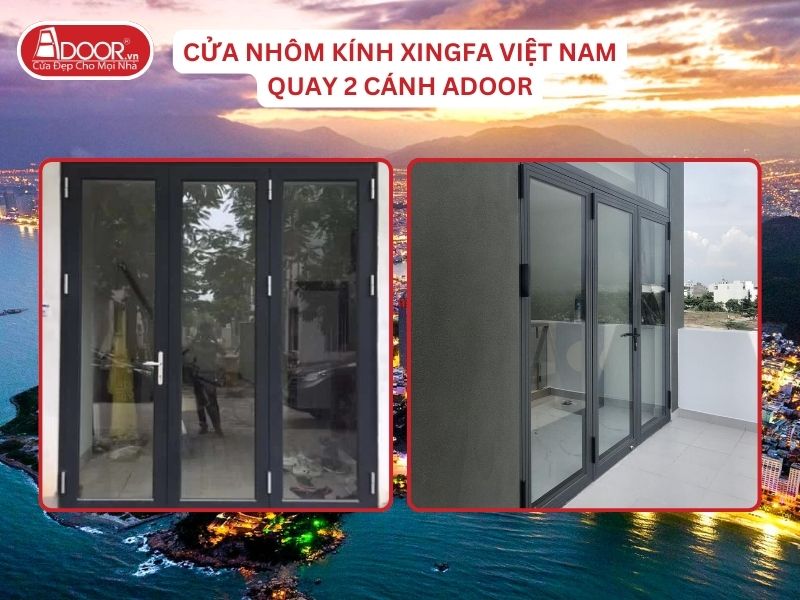 Cửa Mở Quay 3 Cánh Adoor Nhôm Kính Xingfa Việt Nam Tại Nha Trang Nhôm Việt Nam Cửa Mở Quay 3 Cánh Adoor Nhôm Kính Xingfa Việt Nam Tại Nha Trang Nhôm Việt Nam