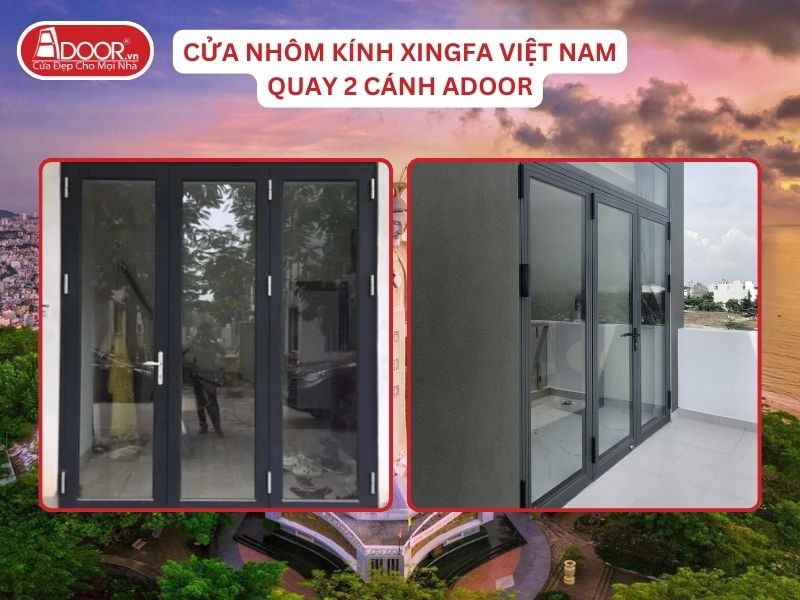 Cửa Mở Quay 3 Cánh Adoor Nhôm Kính Xingfa Tại Vũng Tàu Nhôm Việt Nam Cửa Mở Quay 3 Cánh Adoor Nhôm Kính Xingfa Tại Vũng Tàu Nhôm Việt Nam