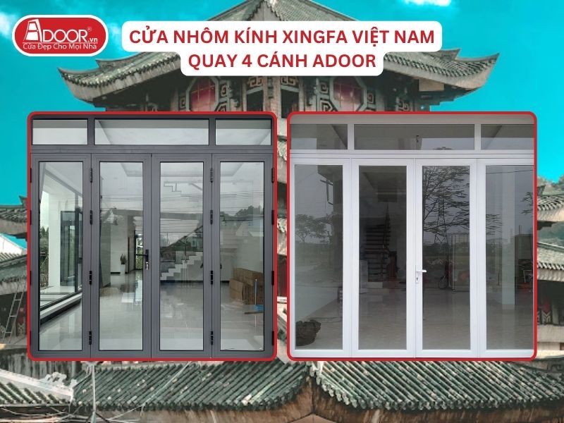 Cửa Mở Quay 3 Cánh Adoor Nhôm Kính Xingfa Tại Châu Đốc Nhôm Việt Nam Cửa Mở Quay 4 Cánh Adoor Nhôm Kính Xingfa Tại Châu Đốc Nhôm Việt Nam