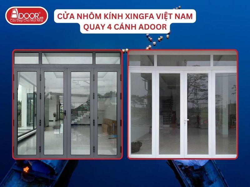 Cửa Mở Quay 4 Cánh Adoor Nhôm Kính Xingfa Tại Huế Nhôm Việt Nam Cửa Mở Quay 4 Cánh Adoor Nhôm Kính Xingfa Tại Huế Nhôm Việt Nam