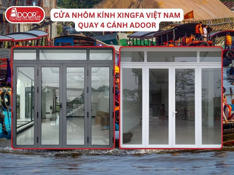 Cửa Mở Quay 4 Cánh Adoor Nhôm Kính Xingfa Tại Long Xuyên Nhôm Việt Nam Cửa Mở Quay 4 Cánh Adoor Nhôm Kính Xingfa Tại Long Xuyên Nhôm Việt Nam