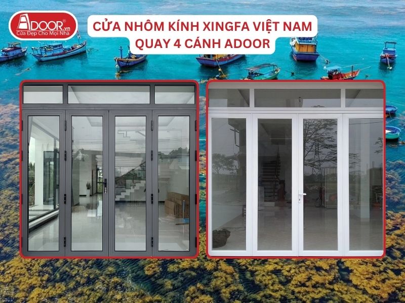 Cửa Mở Quay 4 Cánh Adoor Nhôm Kính Xingfa Tại Quy Nhơn Nhôm Việt Nam Cửa Mở Quay 4 Cánh Adoor Nhôm Kính Xingfa Tại Quy Nhơn Nhôm Việt Nam
