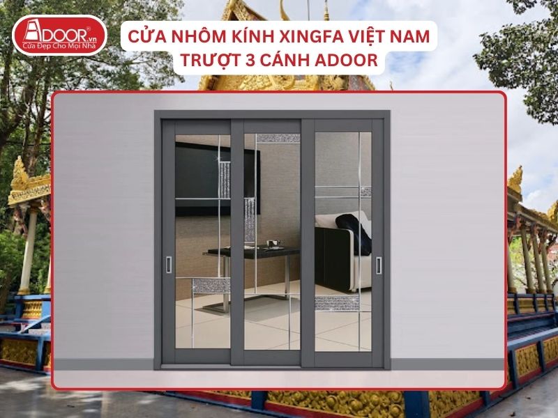 Cửa Trượt 3 Cánh Adoor Nhôm Kính Xingfa Tại Sóc Trăng Nhôm Việt Nam