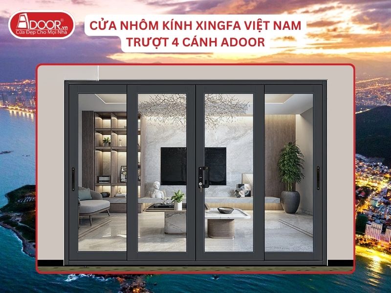 Cửa Trượt 4 Cánh Adoor Nhôm Kính Xingfa Việt Nam Tại Nha Trang Nhôm Việt Nam Cửa Trượt 4 Cánh Adoor Nhôm Kính Xingfa Việt Nam Tại Nha Trang Nhôm Việt Nam