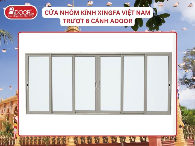 Cửa Trượt 6 Cánh Adoor Nhôm Kính Xingfa Tại Trà Vinh Nhôm Việt Nam Cửa Trượt 6 Cánh Adoor Nhôm Kính Xingfa Tại Trà Vinh Nhôm Việt Nam
