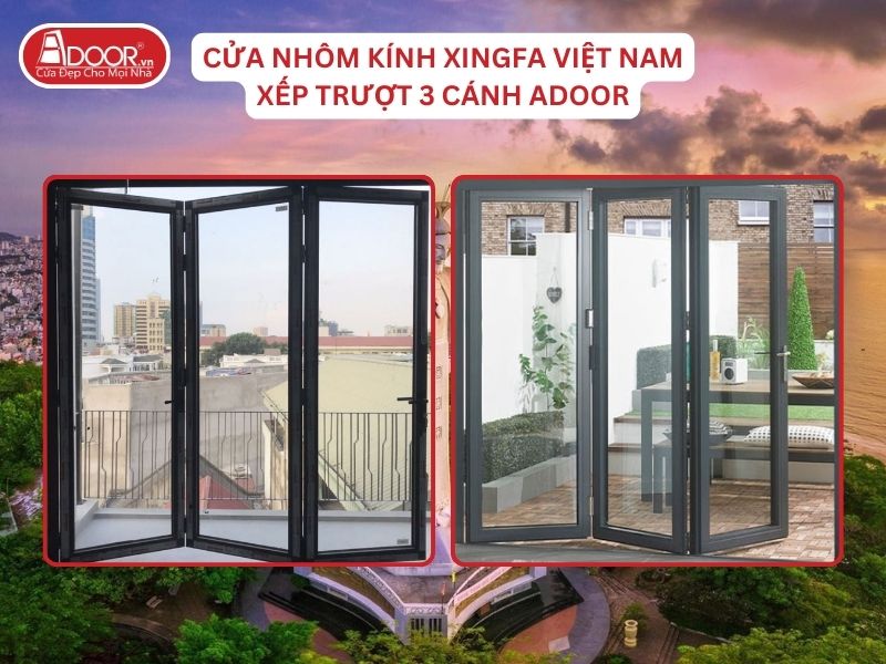 Cửa Mở Xếp Trượt 3 Cánh Adoor Nhôm Kính Xingfa Tại Vũng Tàu Nhôm Việt Nam Cửa Mở Xếp Trượt 3 Cánh Adoor Nhôm Kính Xingfa Tại Vũng Tàu Nhôm Việt Nam