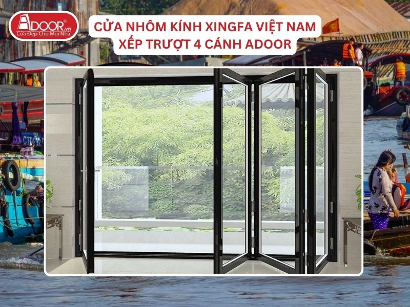 Cửa Mở Xếp Trượt 4 Cánh Adoor Nhôm Kính Xingfa Tại Long Xuyên Nhôm Việt Nam Cửa Mở Xếp Trượt 4 Cánh Adoor Nhôm Kính Xingfa Tại Long Xuyên Nhôm Việt Nam