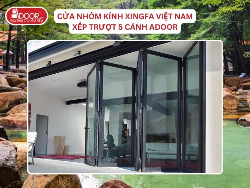 Cửa Mở Xếp Trượt 5 Cánh Adoor Nhôm Kính Xingfa Tại Biên Hòa Nhôm Việt Nam