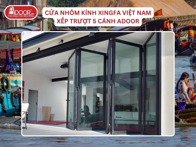 Cửa Mở Xếp Trượt 5 Cánh Adoor Nhôm Kính Xingfa Tại Long Xuyên Nhôm Việt Nam Cửa Mở Xếp Trượt 5 Cánh Adoor Nhôm Kính Xingfa Tại Long Xuyên Nhôm Việt Nam