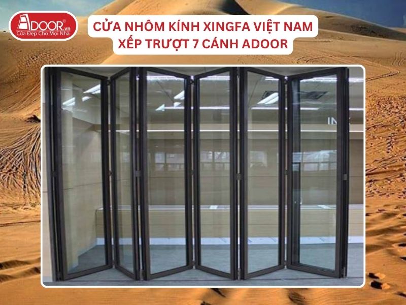 Cửa Mở Xếp Trượt 7 Cánh Adoor Nhôm Kính Xingfa Tại Phan Thiết Nhôm Việt Nam Cửa Mở Xếp Trượt 7 Cánh Adoor Nhôm Kính Xingfa Tại Phan Thiết Nhôm Việt Nam