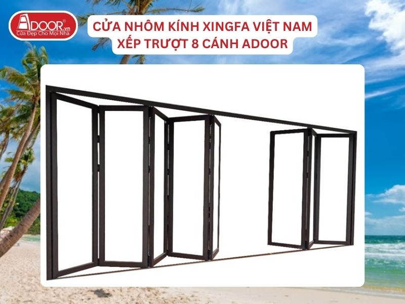 Cửa Mở Xếp Trượt 8 Cánh Adoor Nhôm Kính Xingfa Tại Kiên Giang Nhôm Việt Nam Cửa Mở Xếp Trượt 8 Cánh Adoor Nhôm Kính Xingfa Tại Kiên Giang Nhôm Việt Nam