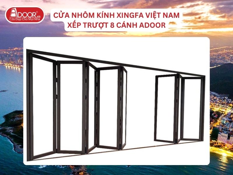 Cửa Mở Xếp Trượt 8 Cánh Adoor Nhôm Kính Xingfa Việt Nam Tại Nha Trang Nhôm Việt Nam Cửa Mở Xếp Trượt 8 Cánh Adoor Nhôm Kính Xingfa Việt Nam Tại Nha Trang Nhôm Việt Nam