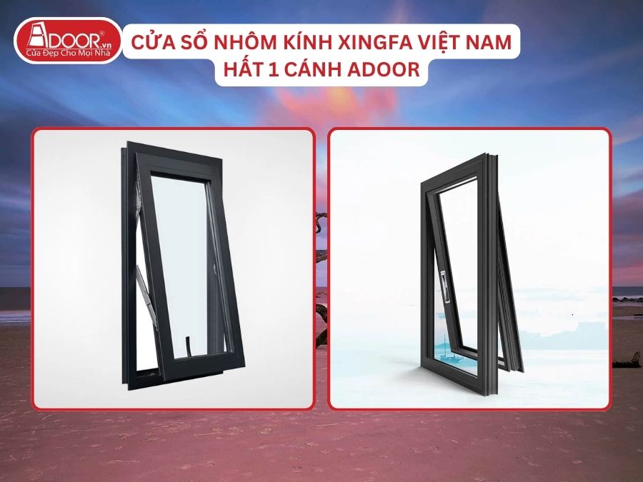 Cửa Sổ Mở Hất 1 Cánh Nhôm Kính Xingfa Tại Cẩm Phả Hệ Việt Nam Adoor