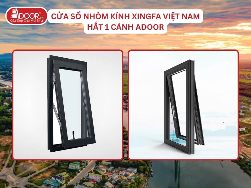Cửa Sổ Mở Hất 1 Cánh Nhôm Kính Xingfa Tại Đông Hà Hệ Việt Nam Adoor Cửa Sổ Mở Hất 1 Cánh Nhôm Kính Xingfa Tại Đông Hà Hệ Việt Nam Adoor