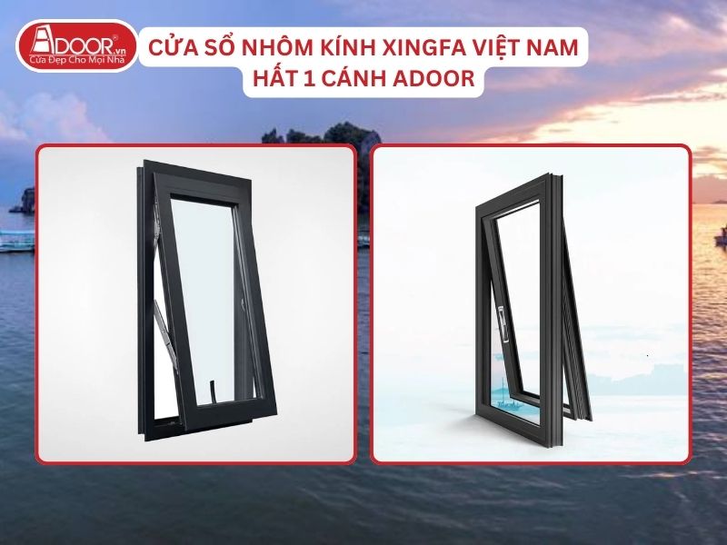 Cửa Sổ Mở Hất 1 Cánh Nhôm Kính Xingfa Tại Hà Tiên Hệ Việt Nam Adoor Cửa Sổ Mở Hất 1 Cánh Nhôm Kính Xingfa Tại Hà Tiên Hệ Việt Nam Adoor