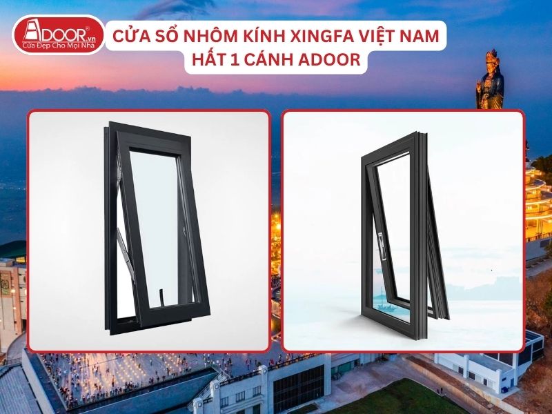 Cửa Sổ Mở Hất 1 Cánh Nhôm Kính Xingfa Tại Tây Ninh Hệ Việt Nam Adoor