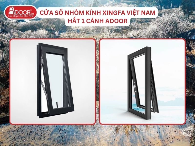 Cửa Sổ Mở Hất 1 Cánh Nhôm Kính Xingfa Tại Tuyên Quang Hệ Việt Nam Adoor Cửa Sổ Mở Hất 1 Cánh Nhôm Kính Xingfa Tại Tuyên Quang Hệ Việt Nam Adoor