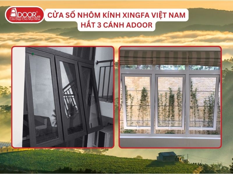 Cửa Sổ Mở Hất 3 Cánh Nhôm Kính Xingfa Tại Bảo Lộc Hệ Việt Nam Adoor