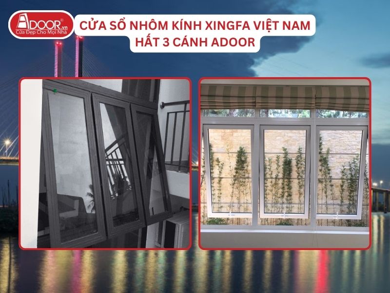 Cửa Sổ Mở Hất 3 Cánh Nhôm Kính Xingfa Tại Cao Lãnh Hệ Việt Nam Adoor Cửa Sổ Mở Hất 3 Cánh Nhôm Kính Xingfa Tại Cao Lãnh Hệ Việt Nam Adoor