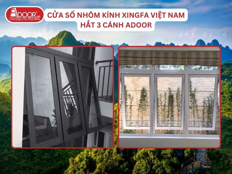 Cửa Sổ Mở Hất 3 Cánh Nhôm Kính Xingfa Tại Hà Nam Hệ Việt Nam Adoor
