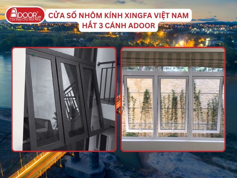 Cửa Sổ Mở Hất 3 Cánh Nhôm Kính Xingfa Tại Kon Tum Hệ Việt Nam Adoor Cửa Sổ Mở Hất 3 Cánh Nhôm Kính Xingfa Tại Kon Tum Hệ Việt Nam Adoor