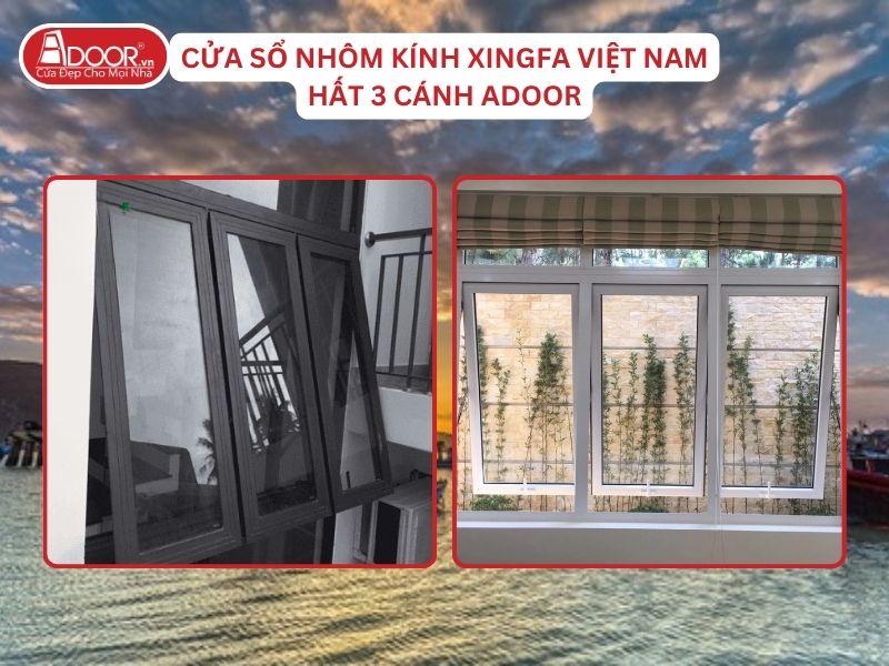 Cửa Sổ Mở Hất 3 Cánh Nhôm Kính Xingfa Tại Ninh Thuận Hệ Việt Nam Adoor Cửa Sổ Mở Hất 3 Cánh Nhôm Kính Xingfa Tại Ninh Thuận Hệ Việt Nam Adoor