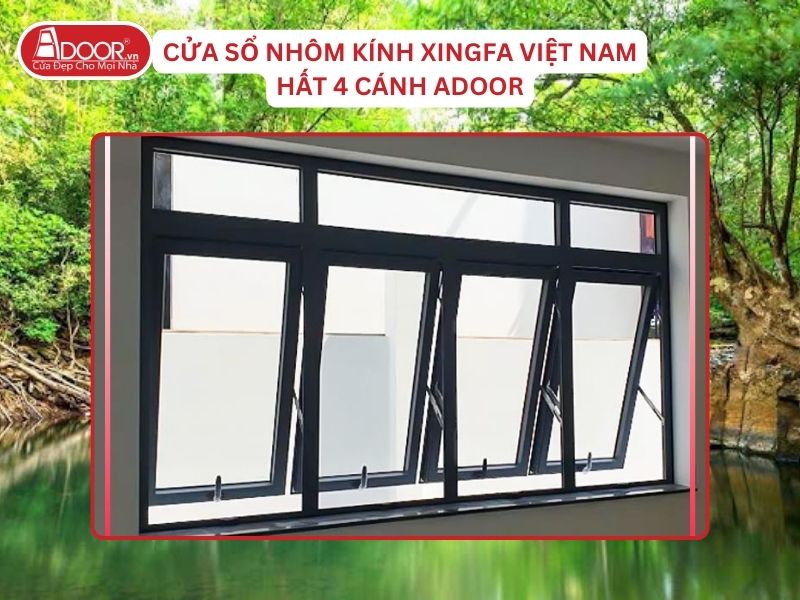 Cửa Sổ Mở Hất 4 Cánh Adoor Nhôm Kính Xingfa Tại Đồng Xoài Hệ Việt Nam Adoor Cửa Sổ Mở Hất 4 Cánh Adoor Nhôm Kính Xingfa Tại Đồng Xoài Hệ Việt Nam Adoor