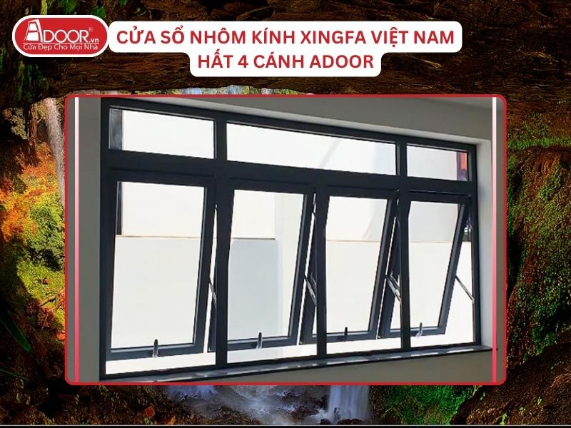 Cửa Sổ Mở Hất 4 Cánh Adoor Nhôm Kính Xingfa Tại Gia Nghĩa Hệ Việt Nam Adoor Cửa Sổ Mở Hất 4 Cánh Adoor Nhôm Kính Xingfa Tại Gia Nghĩa Hệ Việt Nam Adoor