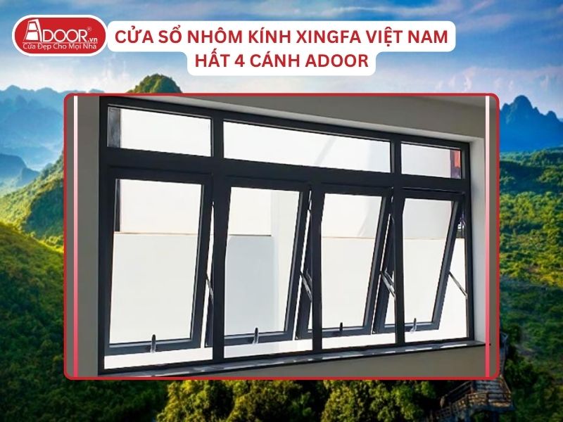 Cửa Sổ Mở Hất 4 Cánh Adoor Nhôm Kính Xingfa Tại Hà Nam Hệ Việt Nam Adoor
