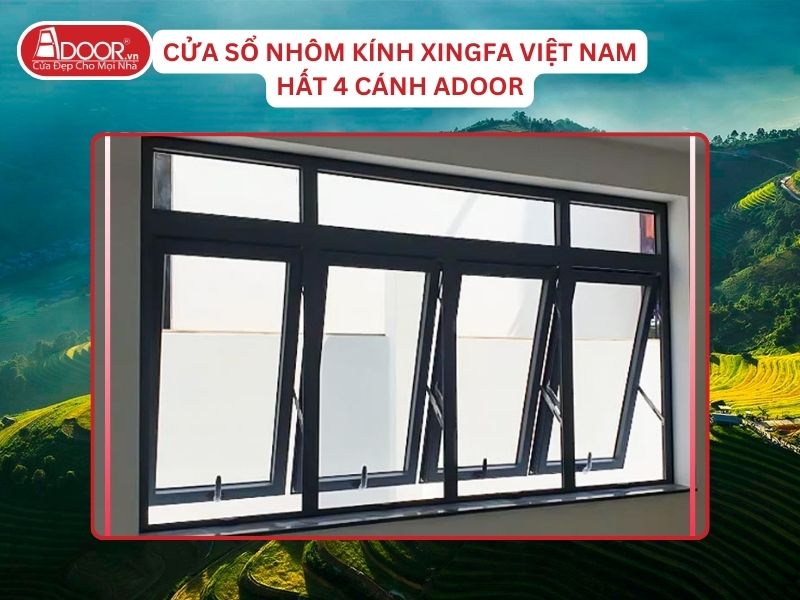 Cửa Sổ Mở Hất 4 Cánh Adoor Nhôm Kính Xingfa Tại Lào Cai Hệ Việt Nam Adoor