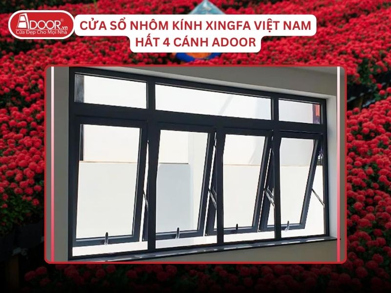 Cửa Sổ Mở Hất 4 Cánh Adoor Nhôm Kính Xingfa Tại Sa Đéc Hệ Việt Nam Adoor