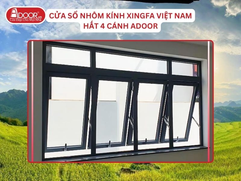 Cửa Sổ Mở Hất 4 Cánh Adoor Nhôm Kính Xingfa Tại Thanh Hóa Hệ Việt Nam Adoor Cửa Sổ Mở Hất 4 Cánh Adoor Nhôm Kính Xingfa Tại Thanh Hóa Hệ Việt Nam Adoor