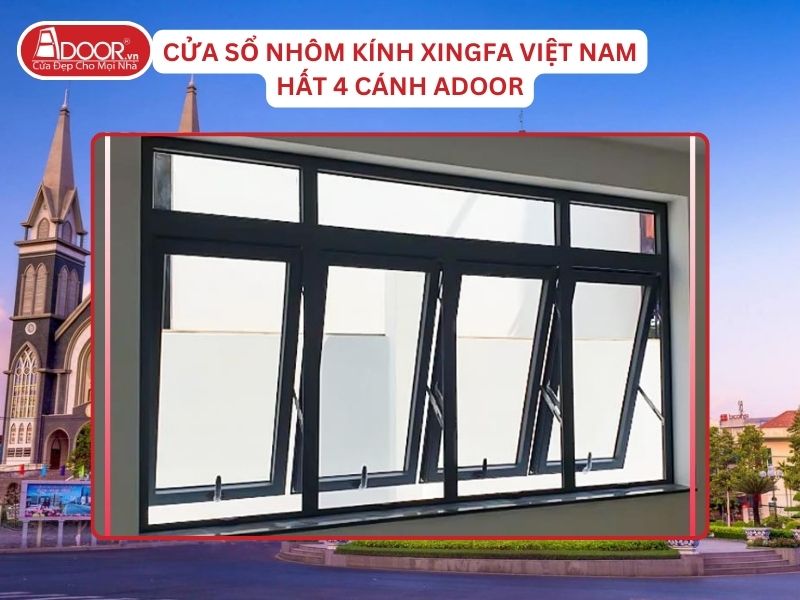 Cửa Sổ Mở Hất 4 Cánh Adoor Nhôm Kính Xingfa Tại Thuận An Hệ Việt Nam Adoor