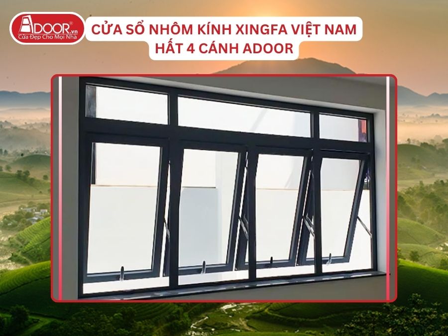 Cửa Sổ Mở Hất 4 Cánh Adoor Nhôm Kính Xingfa Tại Việt Trì Hệ Việt Nam Adoor